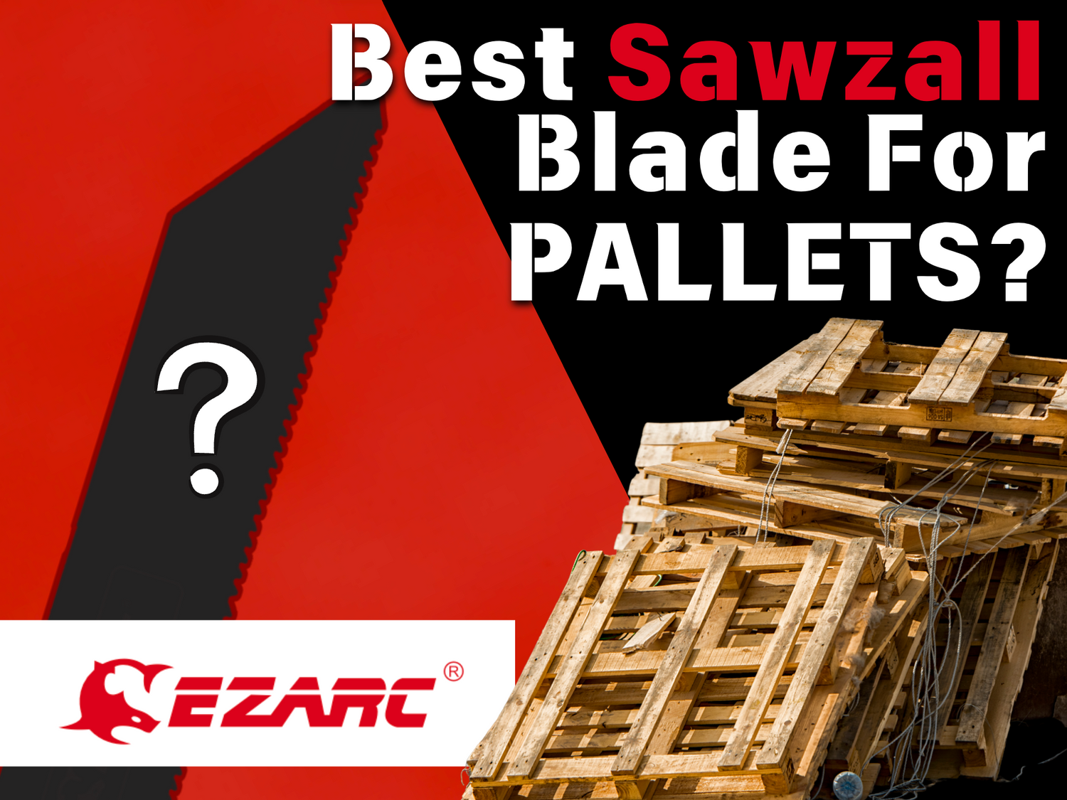 What Is The Best Sawzall For Cutting Pallets