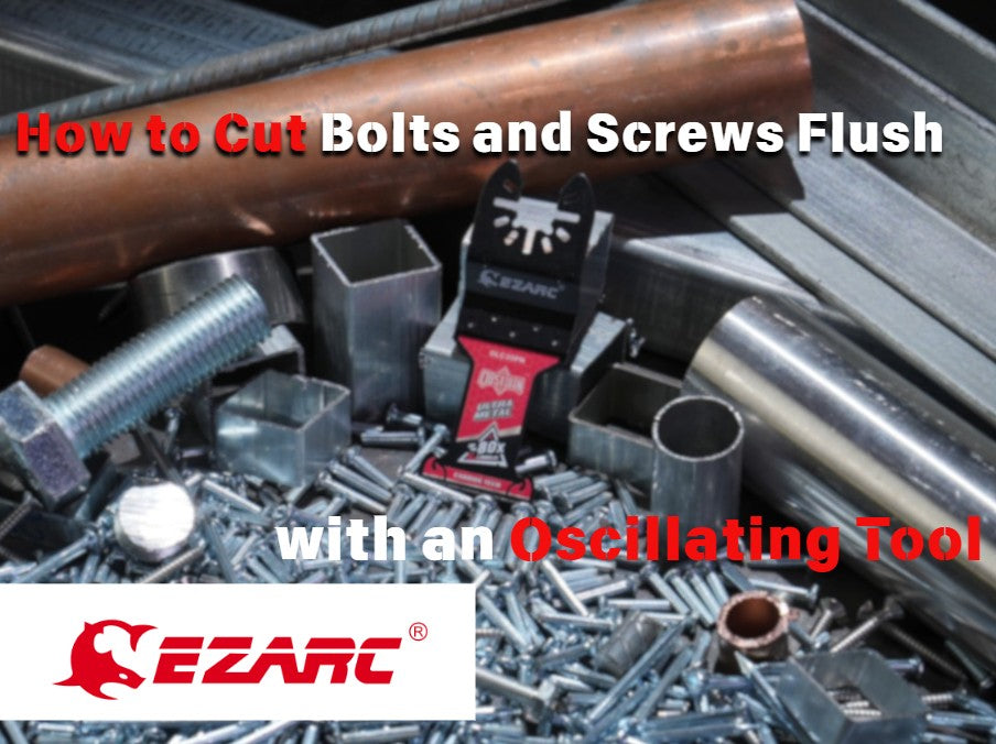 How to Cut Bolts and Screws Flush with an Oscillating Tool