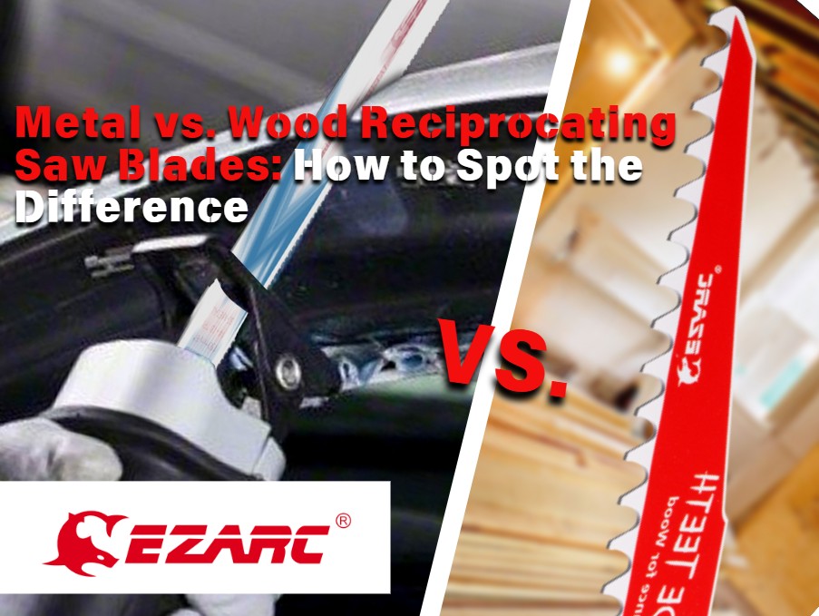 Metal vs. Wood Reciprocating Saw Blades: How to Spot the Difference