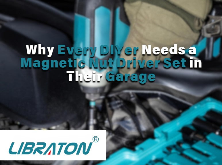 Why Every DIYer Needs a Magnetic Nut Driver Set in Their Garage