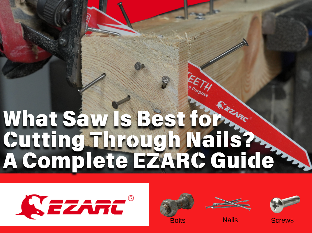 What Saw Is Best for Cutting Through Nails? A Complete Guide