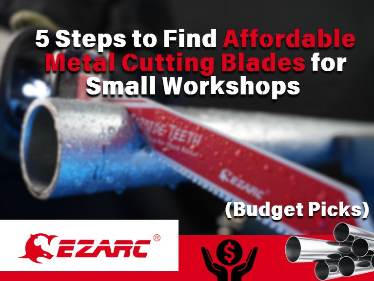 Sawzall Blades for Less: 5 Steps to Find Affordable Metal Cutting Blades for Small Workshops (Budget Picks)