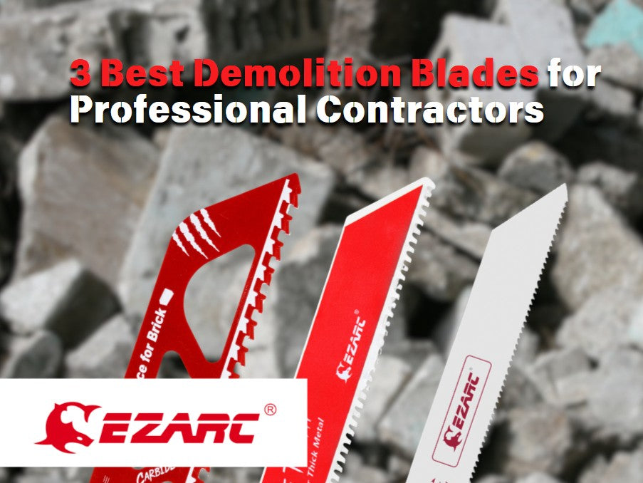 3 Best Demolition Blades for Professional Contractors