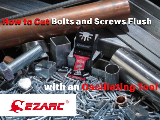 How to Cut Bolts and Screws Flush with an Oscillating Tool