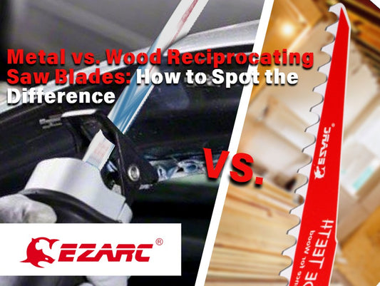 Metal vs. Wood Reciprocating Saw Blades: How to Spot the Difference