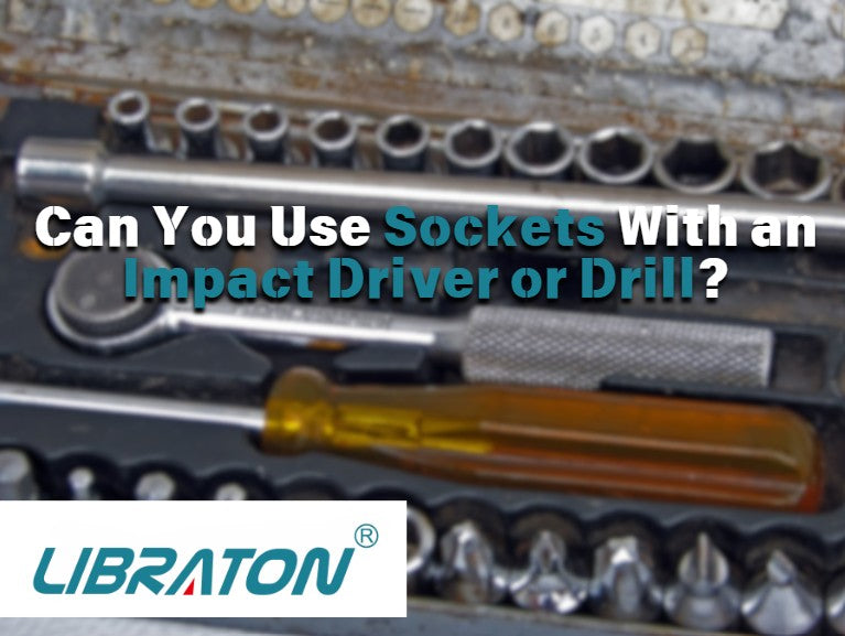 Can You Use Sockets With an Impact Driver or Drill?