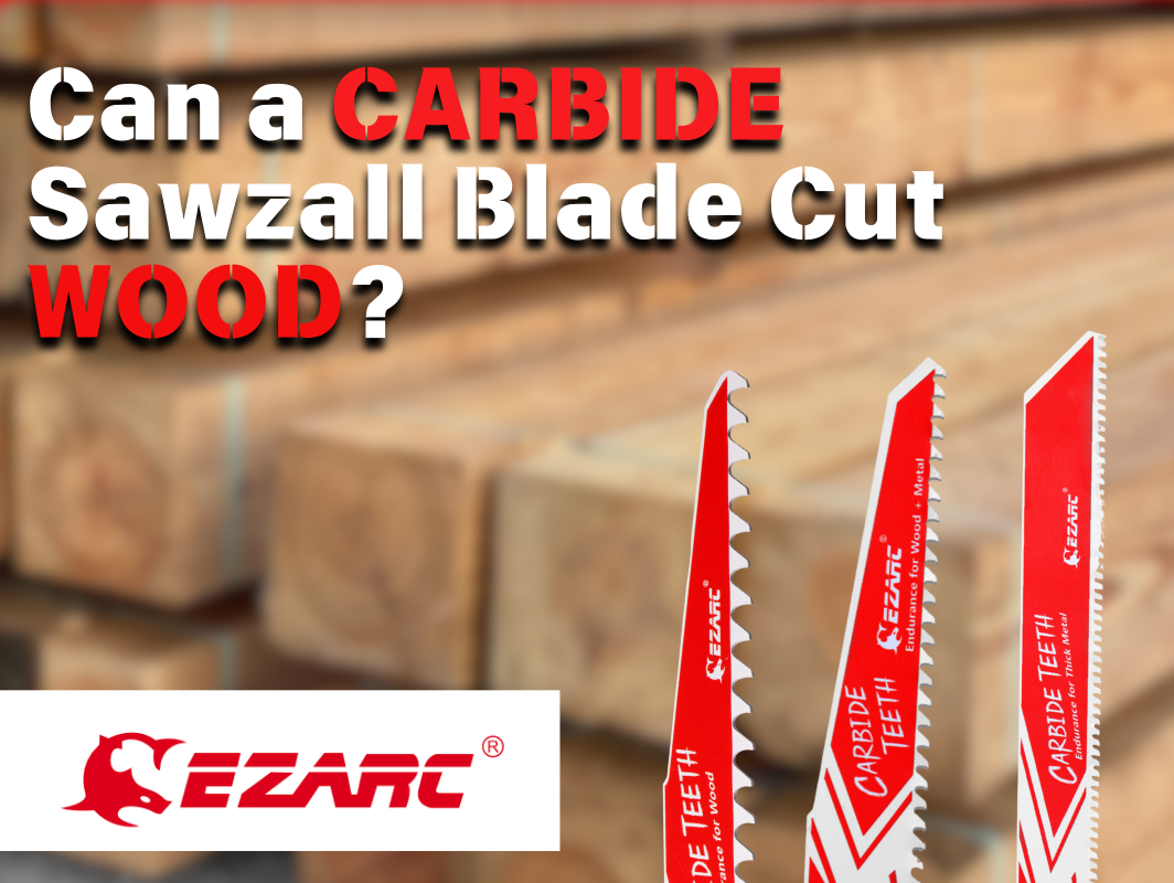 Can I Use a Carbide Sawzall Blade to Cut Wood?