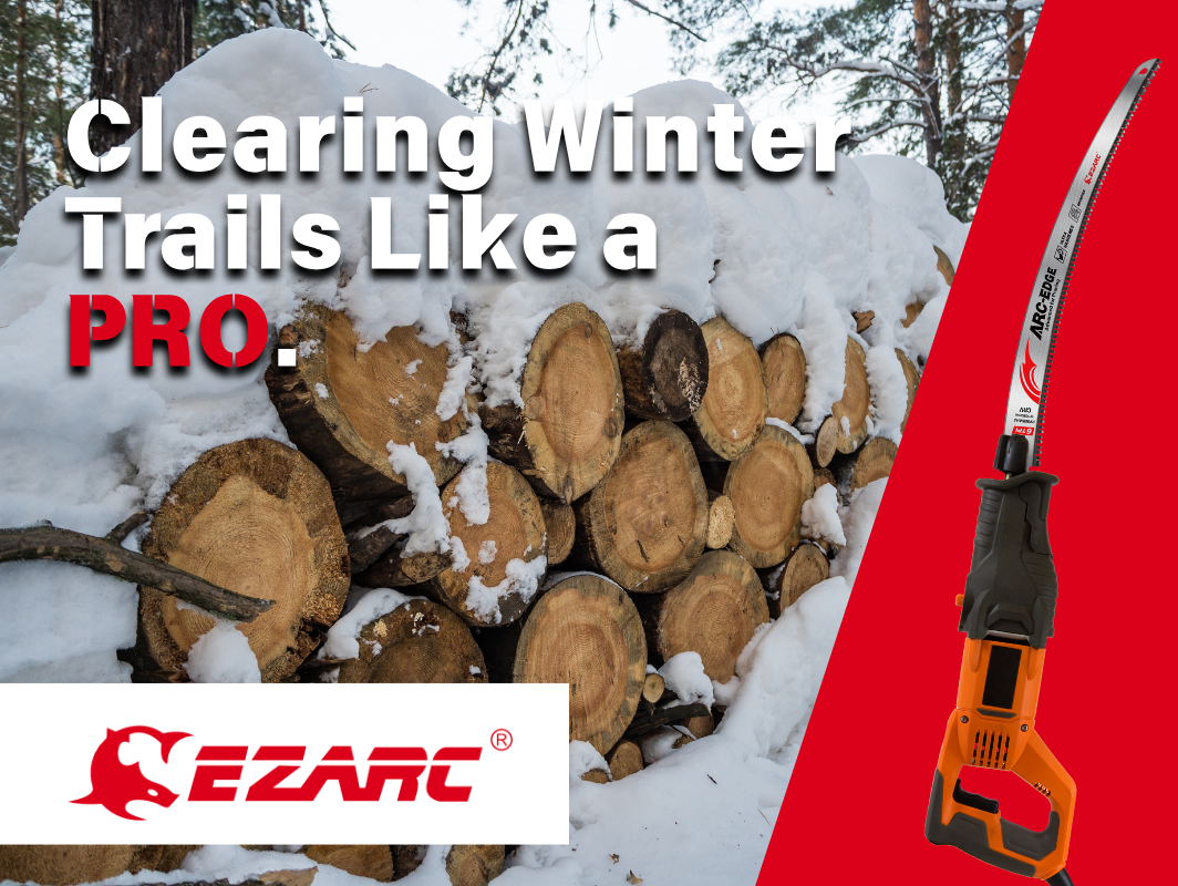 Clearing Winter Trails Like a Pro: Why the Ezarc's Pruning ...