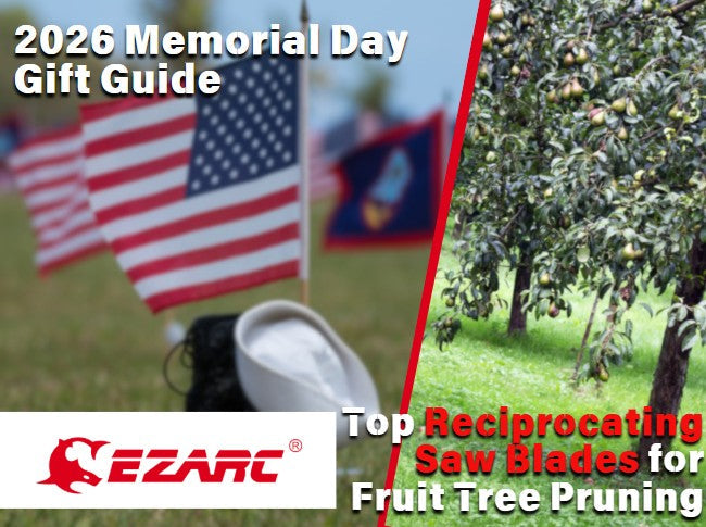 2026 Memorial Day Gift Guide: Top Reciprocating Saw Blades for Fruit Tree Pruning